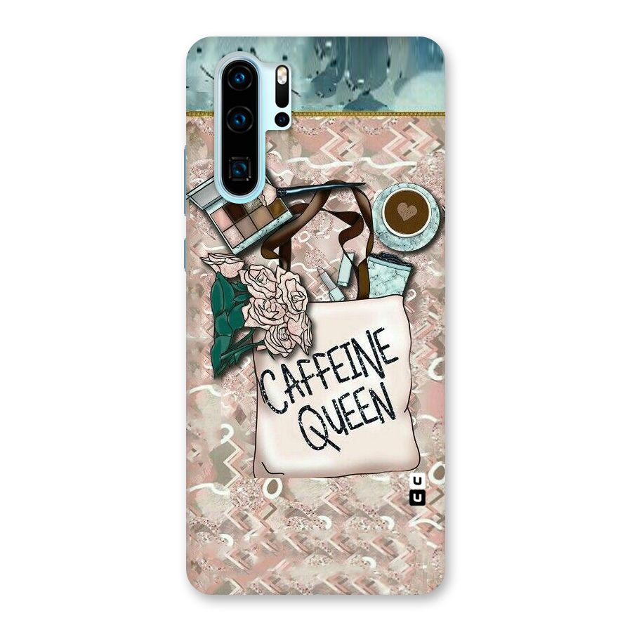 Caffeine Queen Back Case for Huawei P30 Pro
