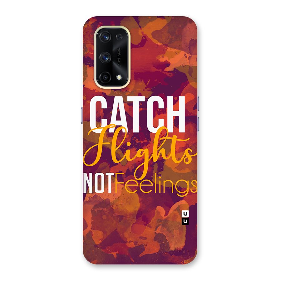 Catch Flights Not Feelings Glass Back Case for Realme X7 Pro