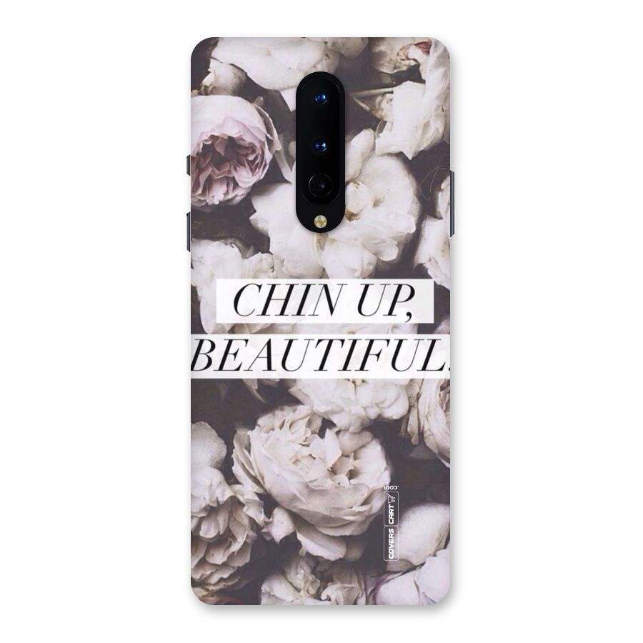 Chin Up Beautiful Back Case for OnePlus 8