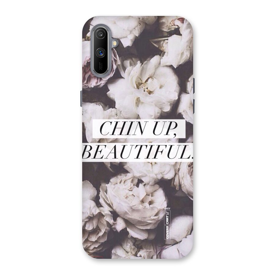 Chin Up Beautiful Back Case for Realme C3