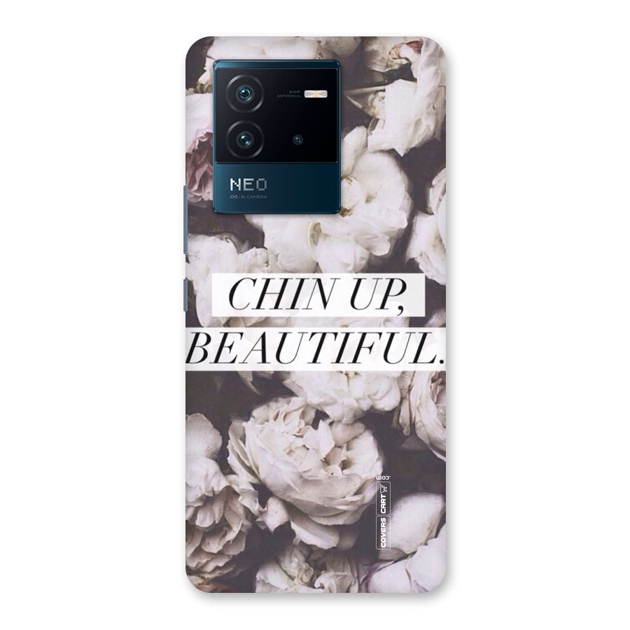 Chin Up Beautiful Back Case for Vivo iQOO Neo 6 5G