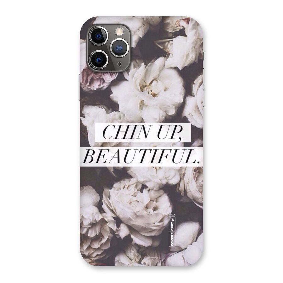 Chin Up Beautiful Back Case for iPhone 11 Pro Max