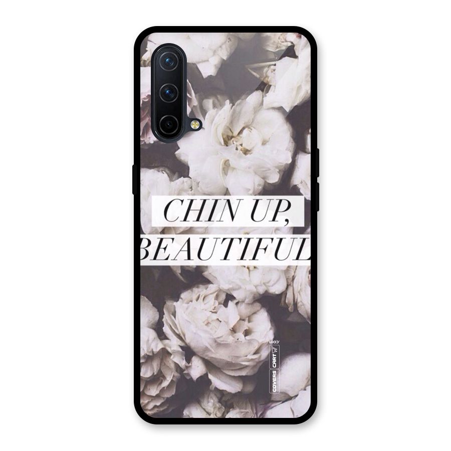 Chin Up Beautiful Glass Back Case for OnePlus Nord CE 5G