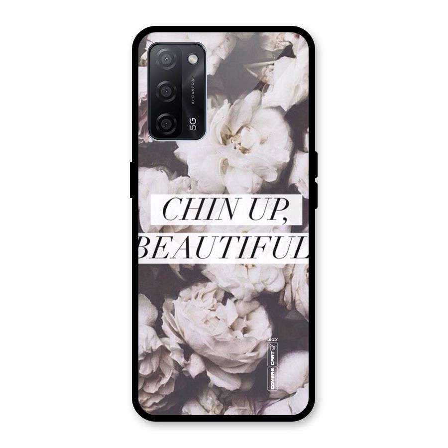 Chin Up Beautiful Glass Back Case for Oppo A53s 5G