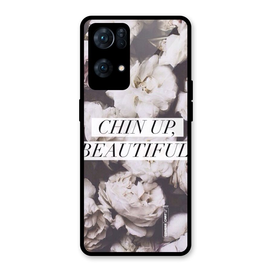 Chin Up Beautiful Glass Back Case for Oppo Reno7 Pro 5G