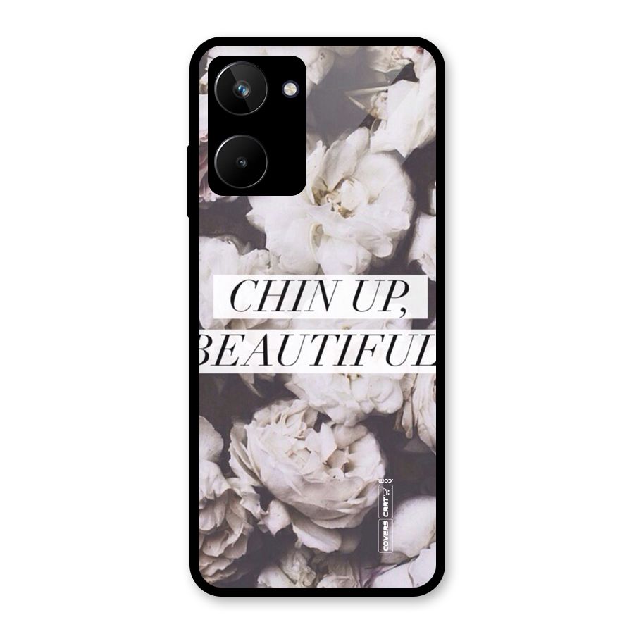 Chin Up Beautiful Glass Back Case for Realme 10