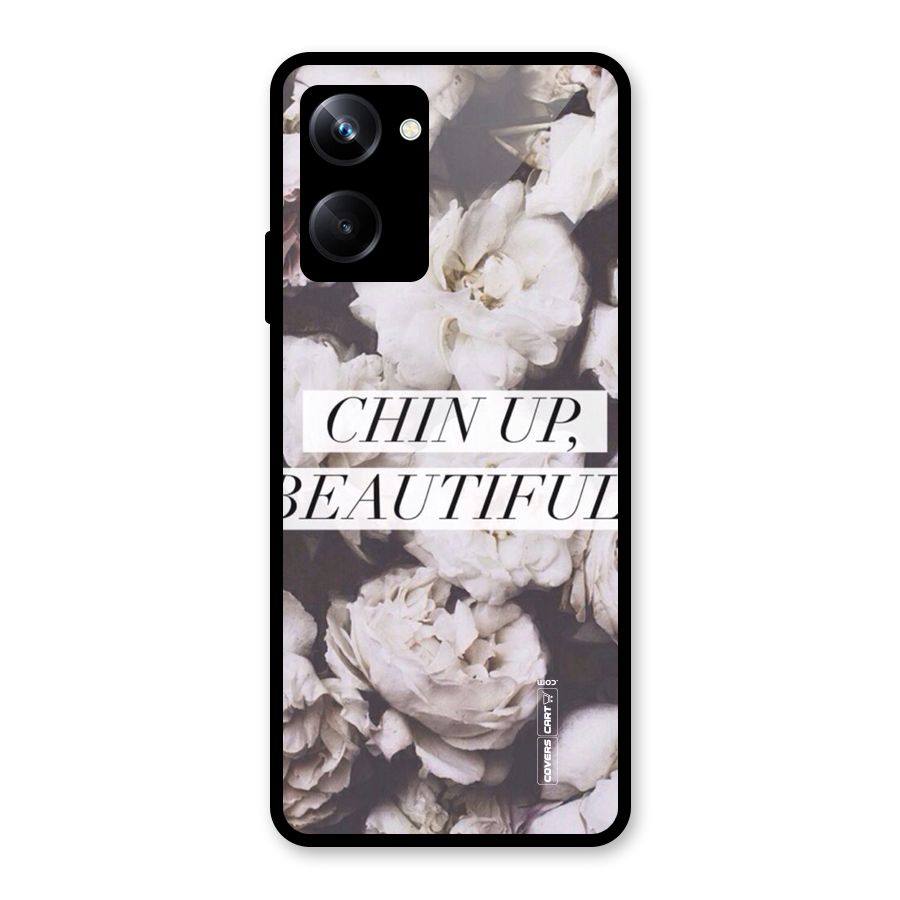 Chin Up Beautiful Glass Back Case for Realme 10 Pro