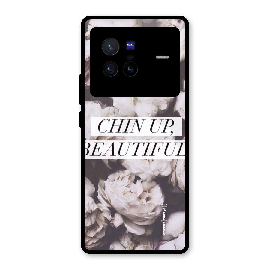 Chin Up Beautiful Glass Back Case for Vivo X80