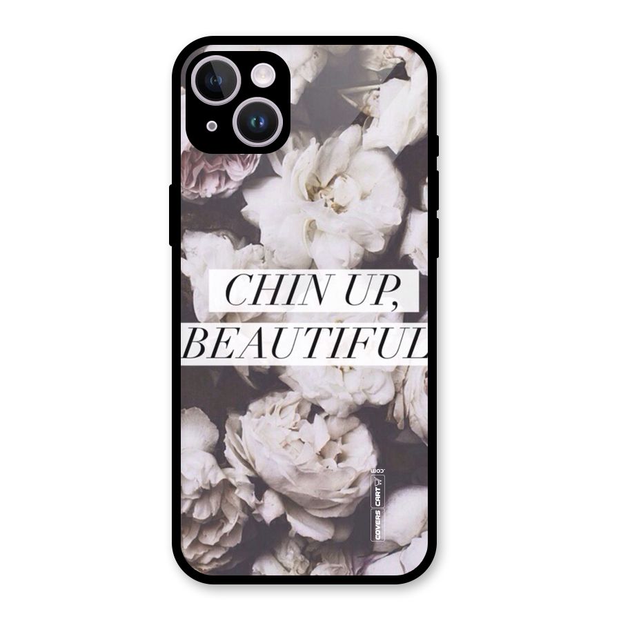 Chin Up Beautiful Glass Back Case for iPhone 14 Plus