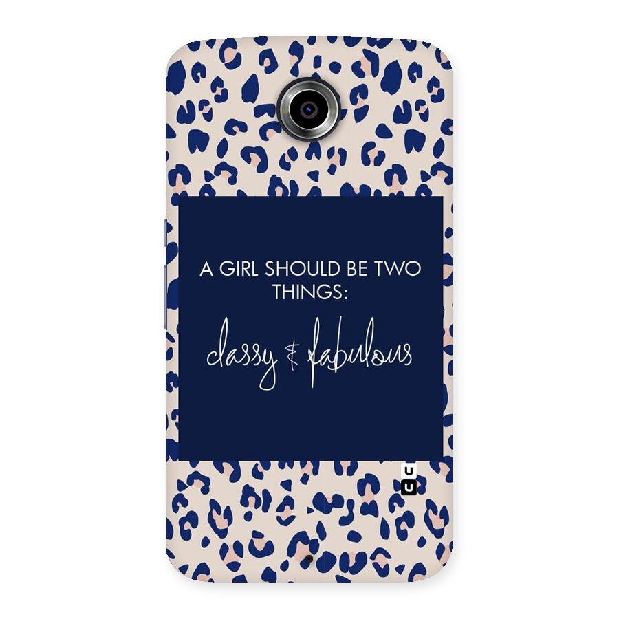 Classy and Fabulous Back Case for Nexsus 6