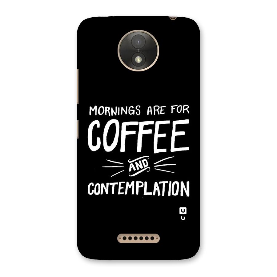 Coffee And Contemplation Back Case for Moto C Plus