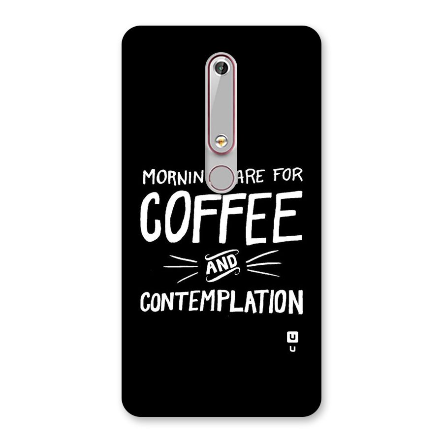 Coffee And Contemplation Back Case for Nokia 6.1