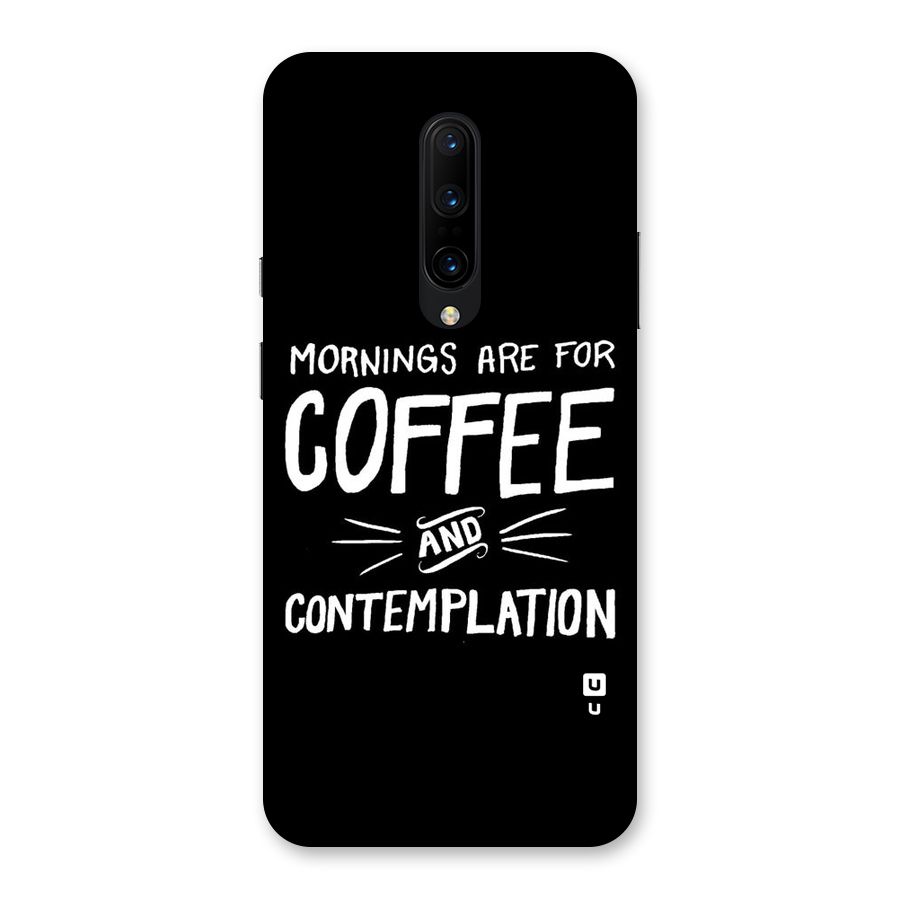 Coffee And Contemplation Back Case for OnePlus 7 Pro