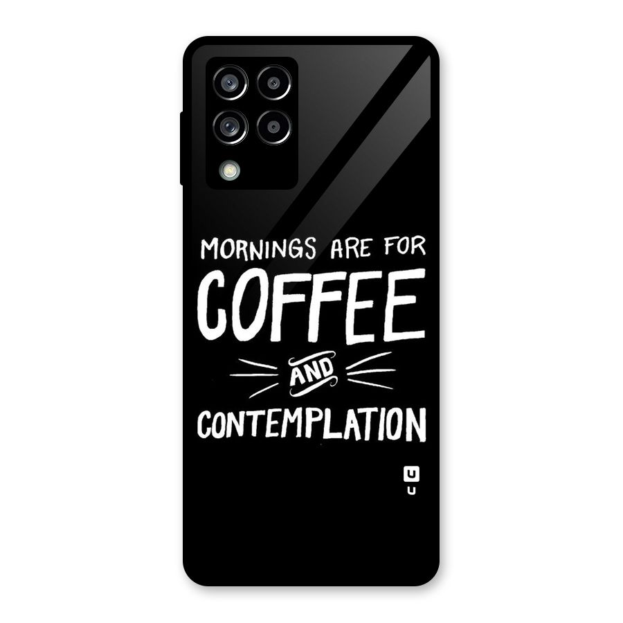 Coffee And Contemplation Glass Back Case for Galaxy M53 5G