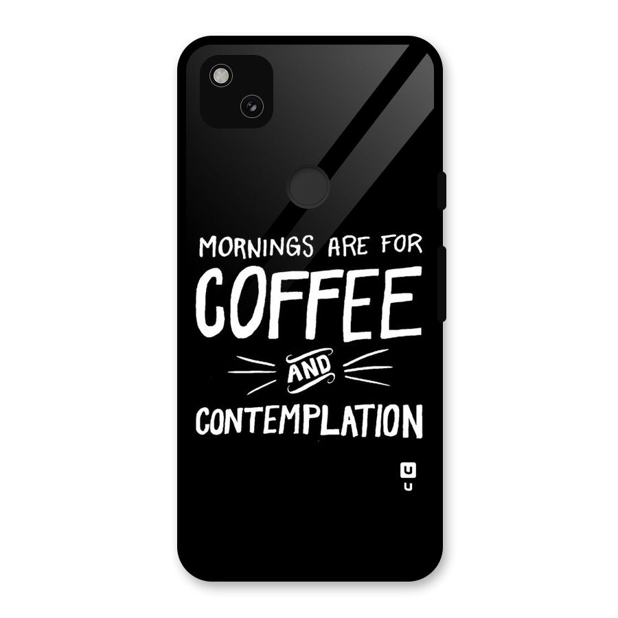 Coffee And Contemplation Glass Back Case for Google Pixel 4a