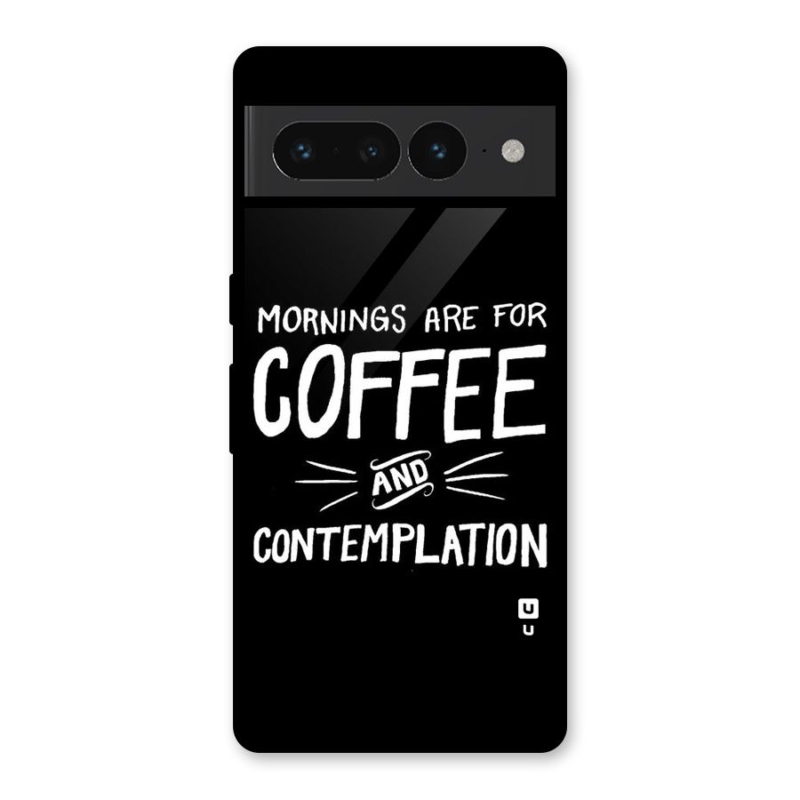Coffee And Contemplation Glass Back Case for Google Pixel 7 Pro