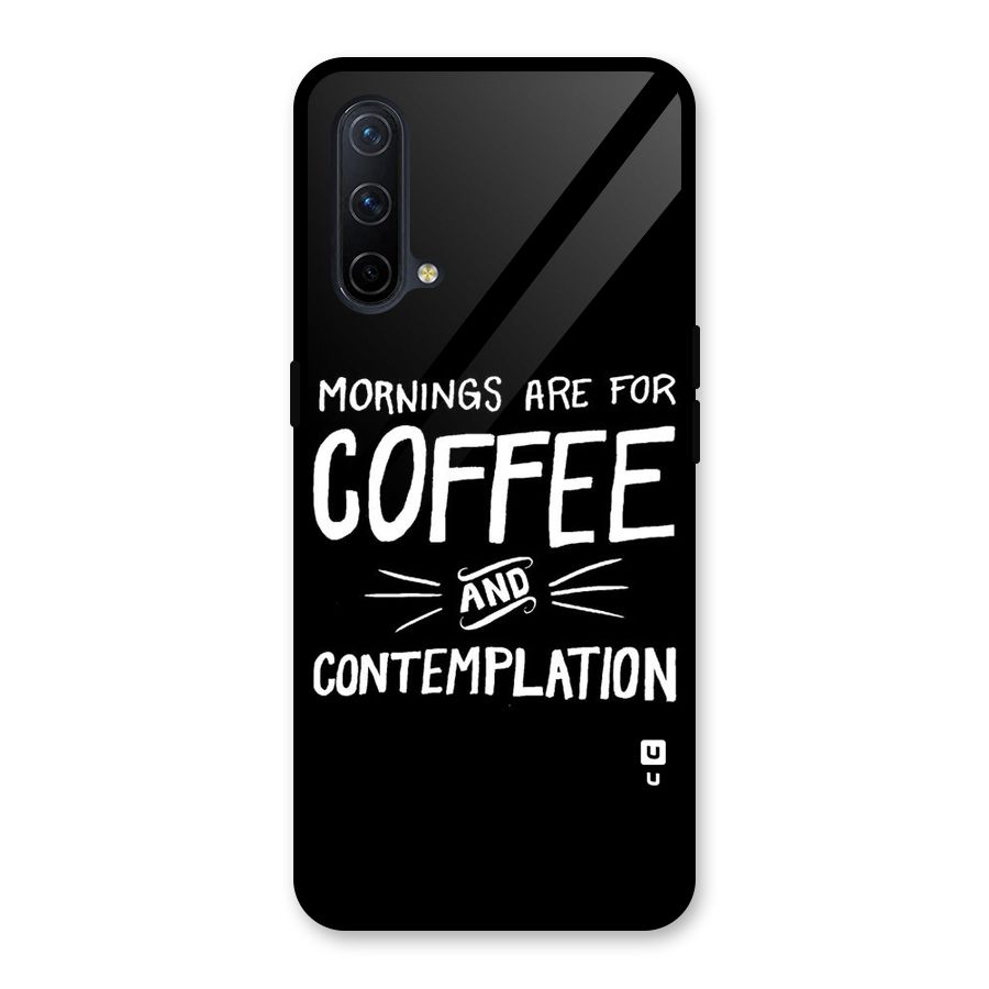 Coffee And Contemplation Glass Back Case for OnePlus Nord CE 5G