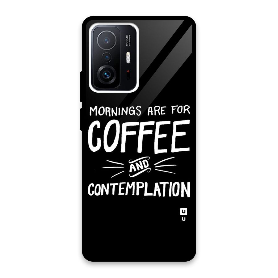Coffee And Contemplation Glass Back Case for Xiaomi 11T Pro