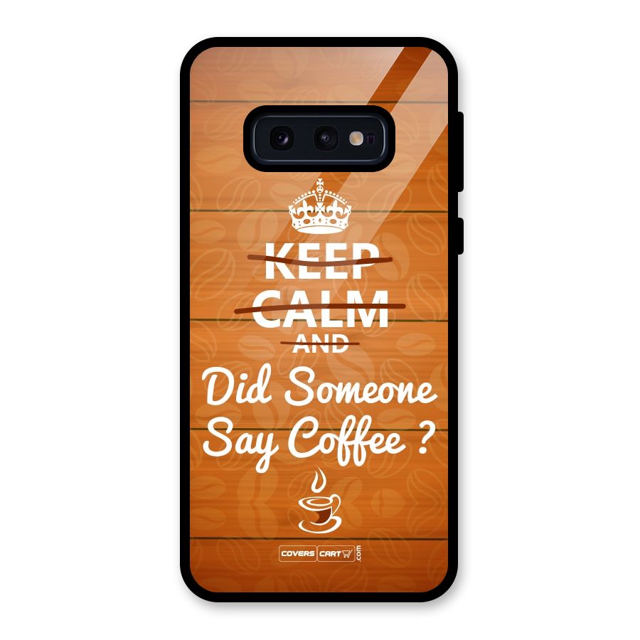 Coffee Ardour Glass Back Case for Galaxy S10e