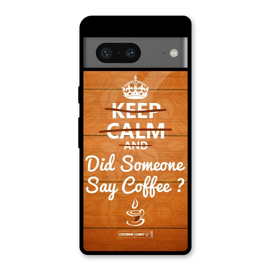 Coffee Ardour Glass Back Case for Google Pixel 7