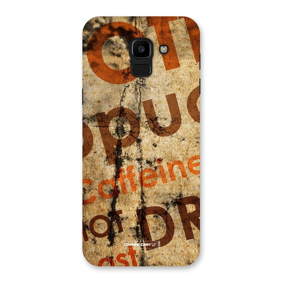 Coffee Caffeine Back Case for Galaxy J6