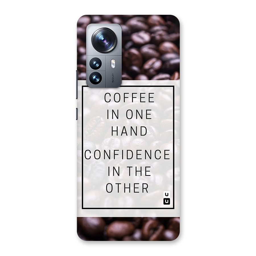 Coffee Confidence Quote Back Case for Xiaomi 12 Pro