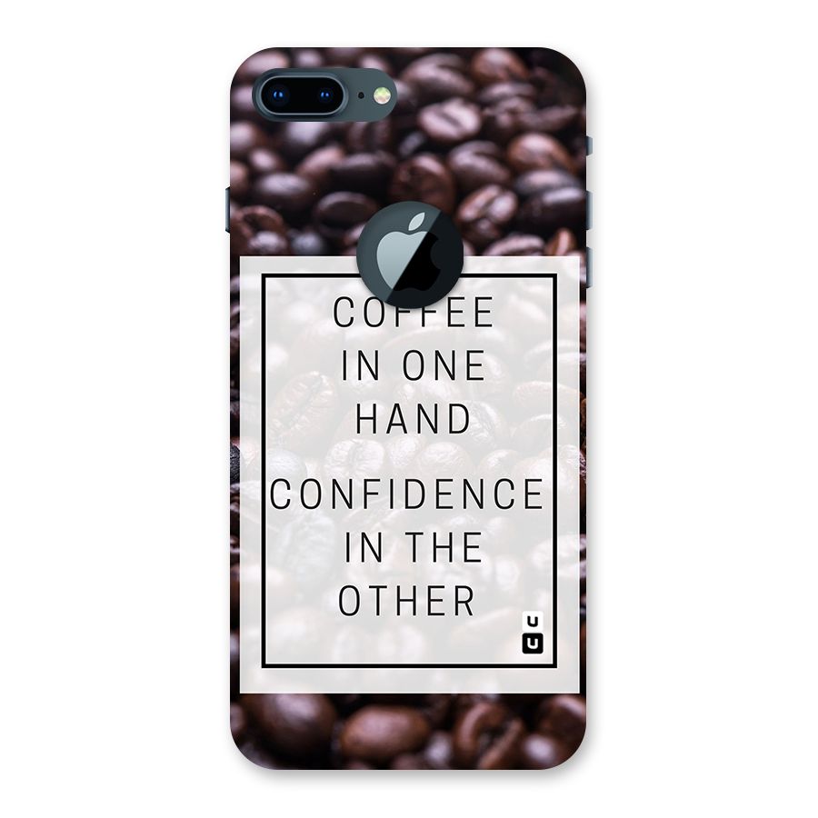 Coffee Confidence Quote Back Case for iPhone 7 Plus Logo Cut