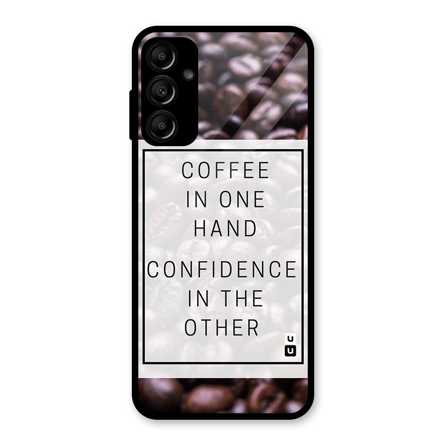 Coffee Confidence Quote Glass Back Case for Galaxy A14 5G