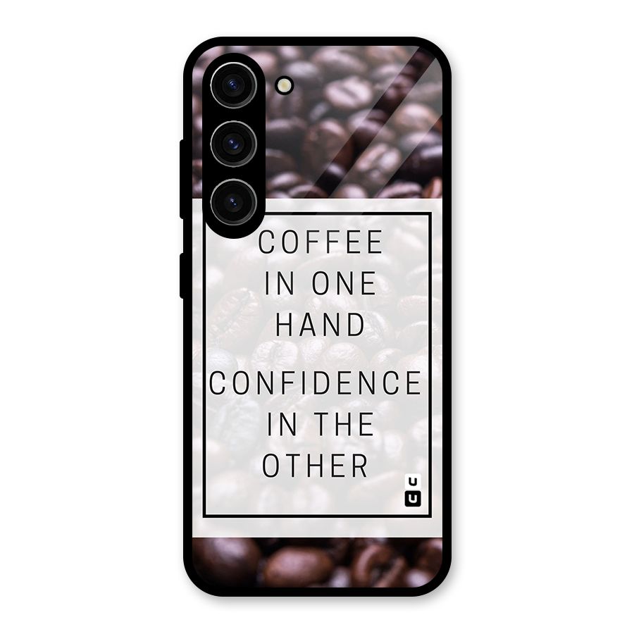 Coffee Confidence Quote Glass Back Case for Galaxy S23
