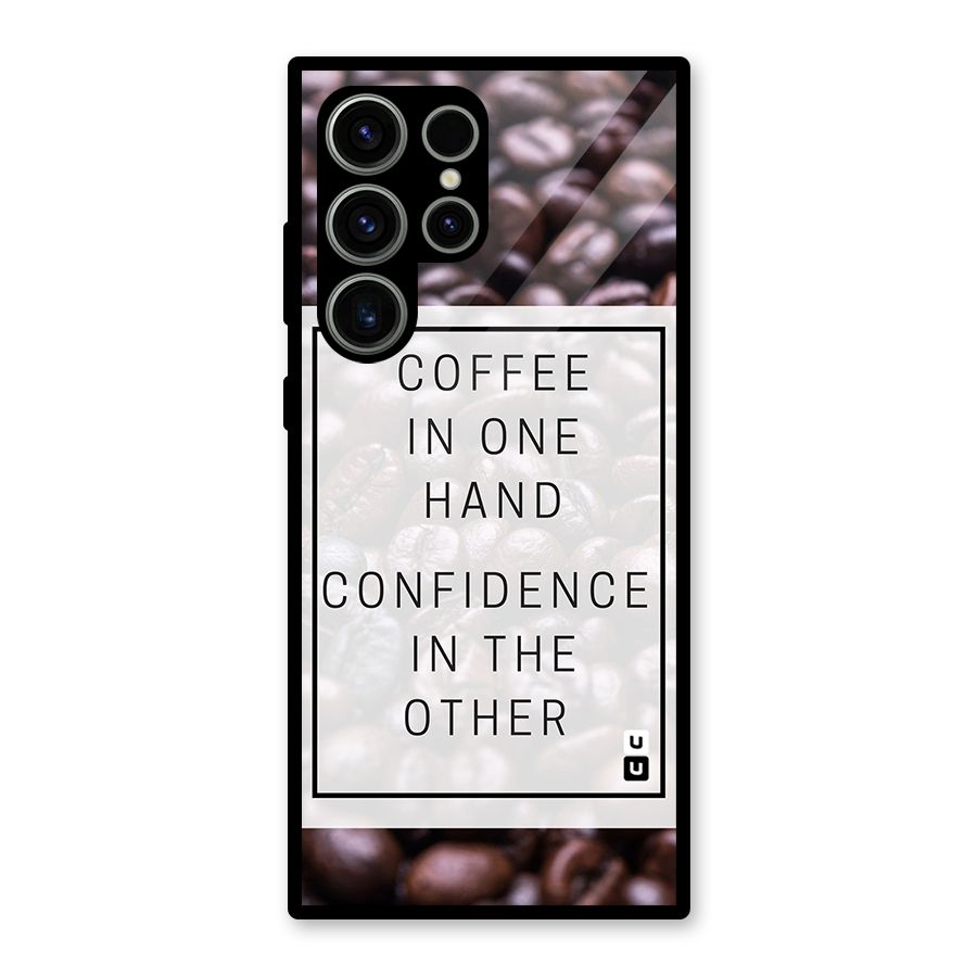 Coffee Confidence Quote Glass Back Case for Galaxy S23 Ultra