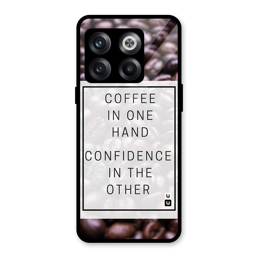Coffee Confidence Quote Glass Back Case for OnePlus 10T