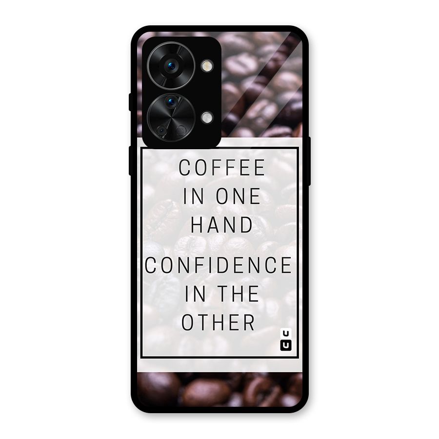Coffee Confidence Quote Glass Back Case for OnePlus Nord 2T