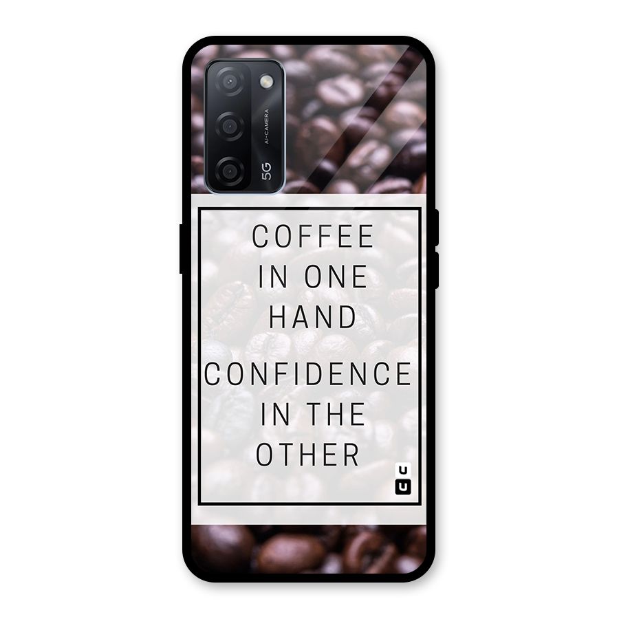 Coffee Confidence Quote Glass Back Case for Oppo A53s 5G