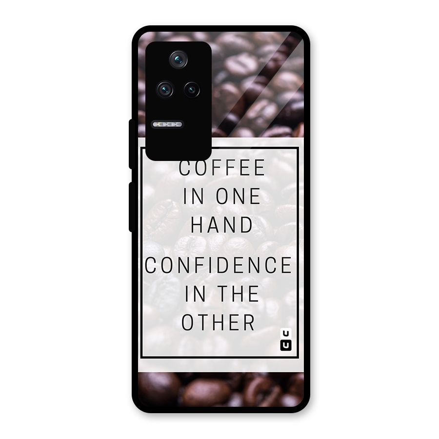 Coffee Confidence Quote Glass Back Case for Poco F4 5G