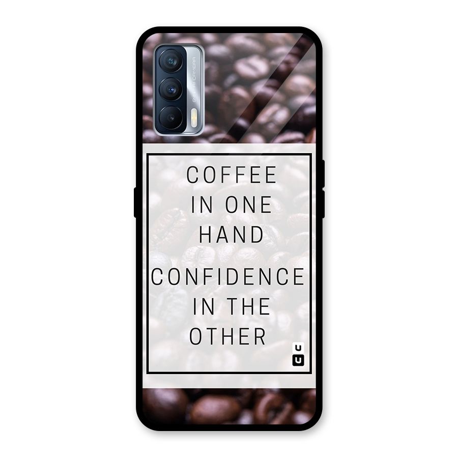 Coffee Confidence Quote Glass Back Case for Realme X7