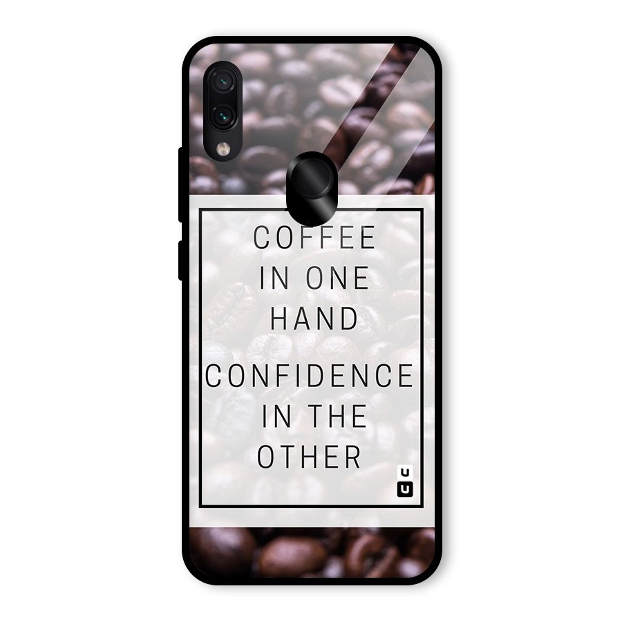 Coffee Confidence Quote Glass Back Case for Redmi Note 7 Pro
