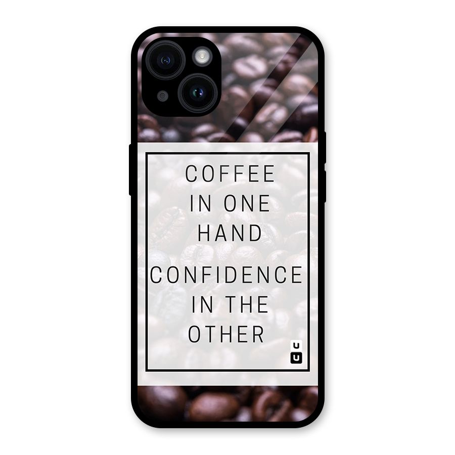 Coffee Confidence Quote Glass Back Case for iPhone 14