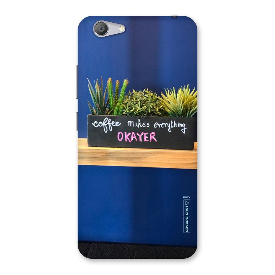 Coffee Makes Everything Okayer Back Case for Vivo Y53