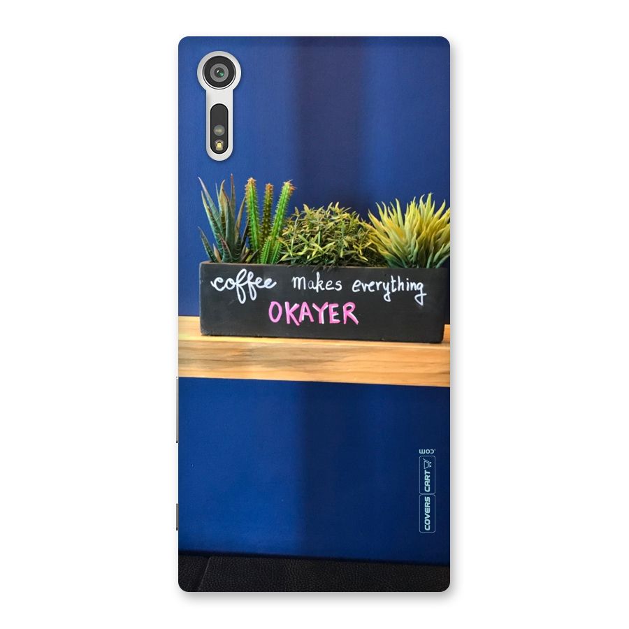 Coffee Makes Everything Okayer Back Case for Xperia XZ
