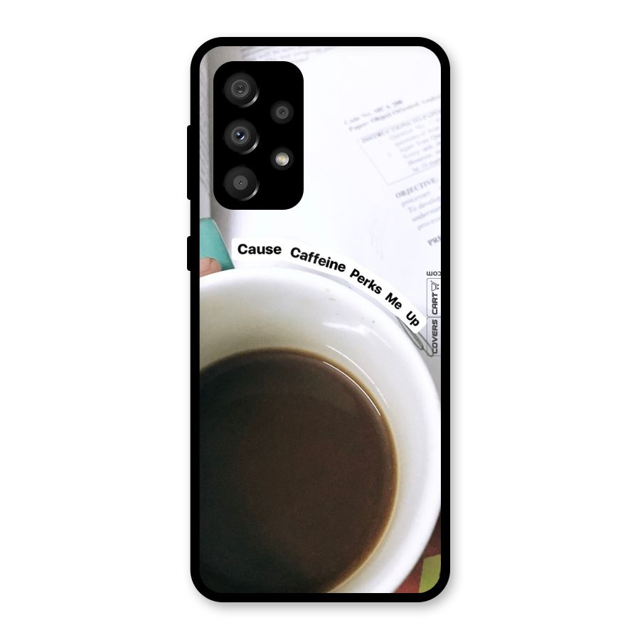 Coffee Perks Glass Back Case for Galaxy A32