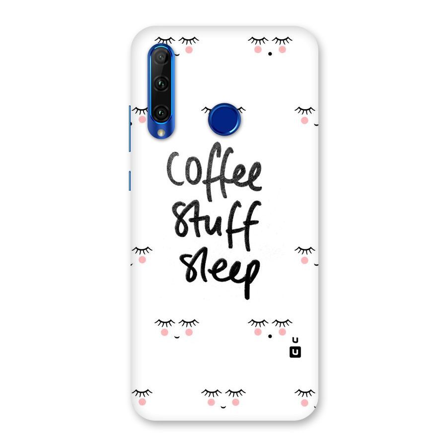 Coffee Stuff Sleep Back Case for Honor 20i