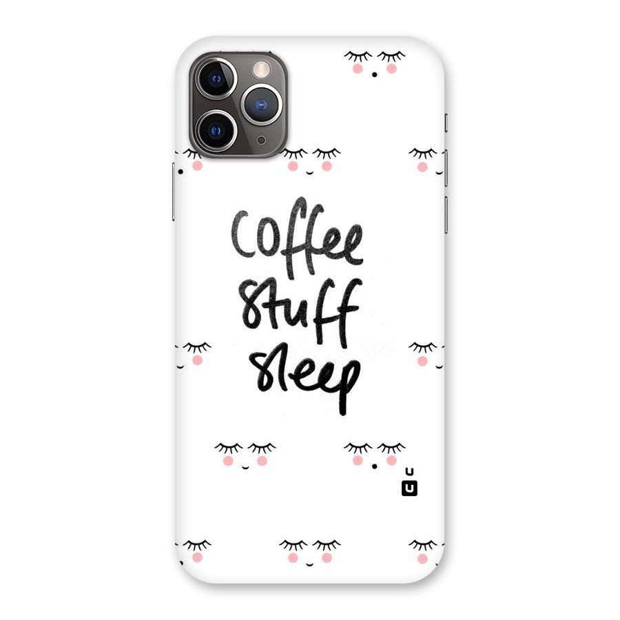 Coffee Stuff Sleep Back Case for iPhone 11 Pro Max