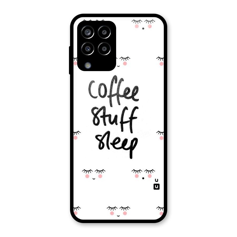 Coffee Stuff Sleep Glass Back Case for Galaxy M33
