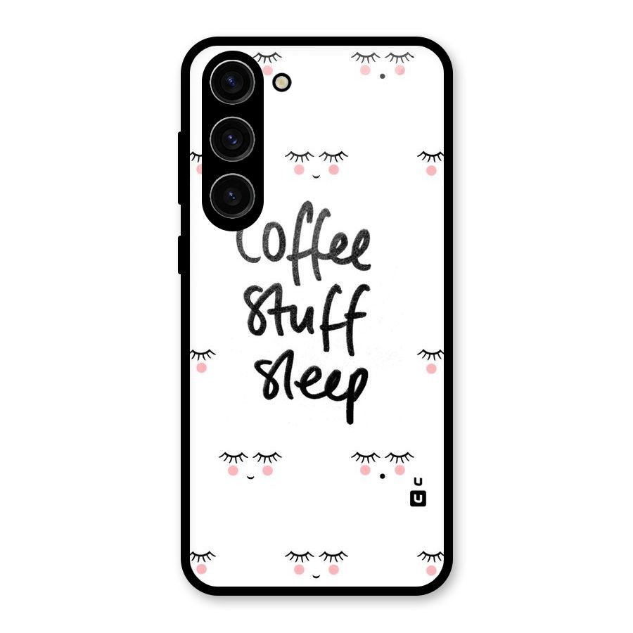 Coffee Stuff Sleep Glass Back Case for Galaxy S23 Plus