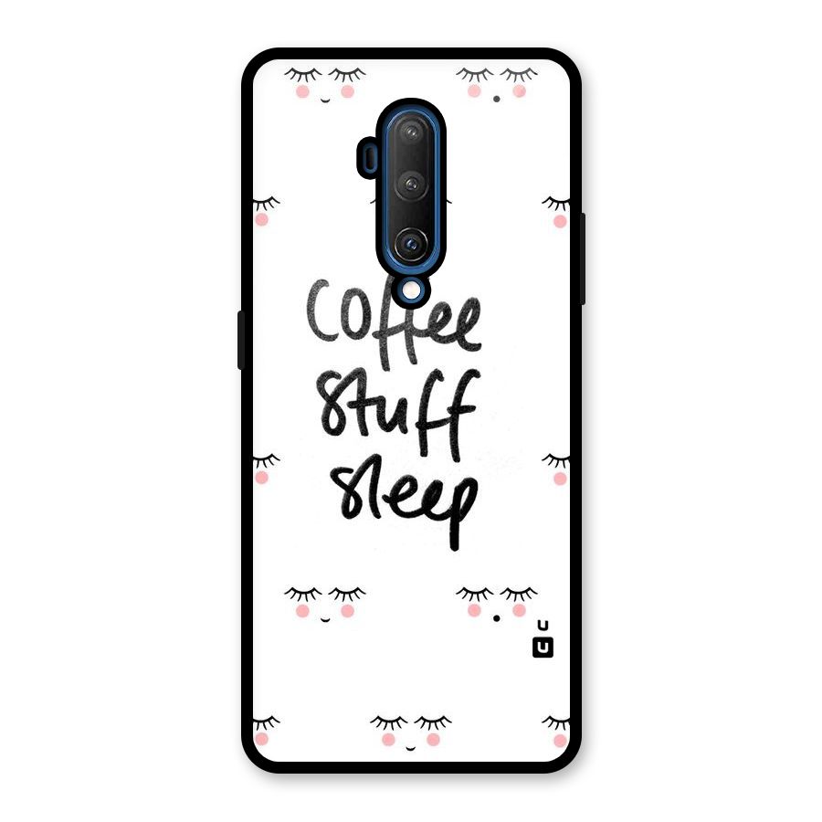 Coffee Stuff Sleep Glass Back Case for OnePlus 7T Pro