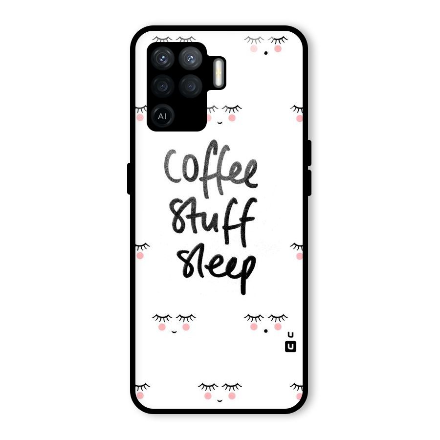 Coffee Stuff Sleep Glass Back Case for Oppo F19 Pro