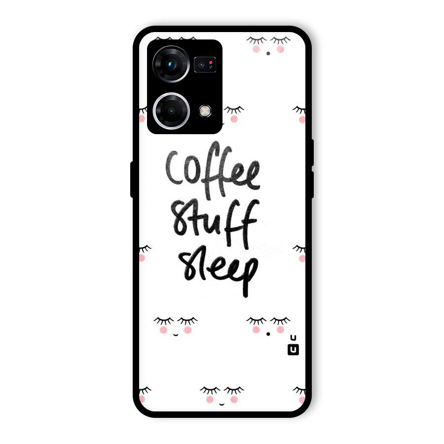 Coffee Stuff Sleep Glass Back Case for Oppo F21 Pro 5G