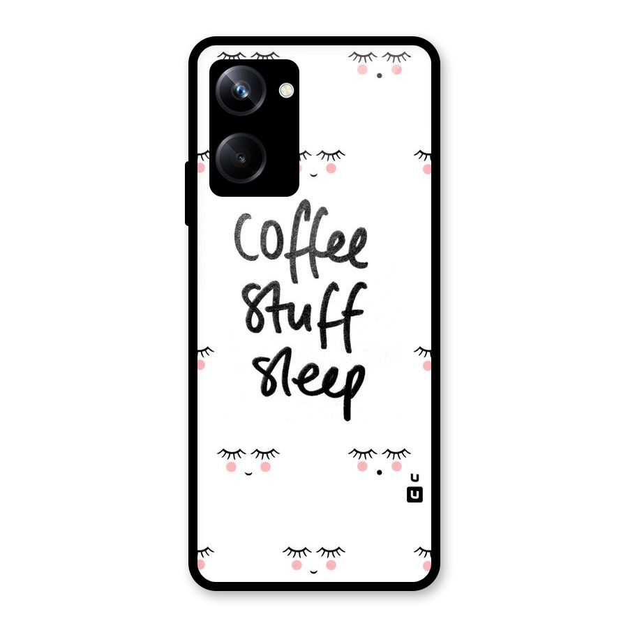 Coffee Stuff Sleep Glass Back Case for Realme 10 Pro