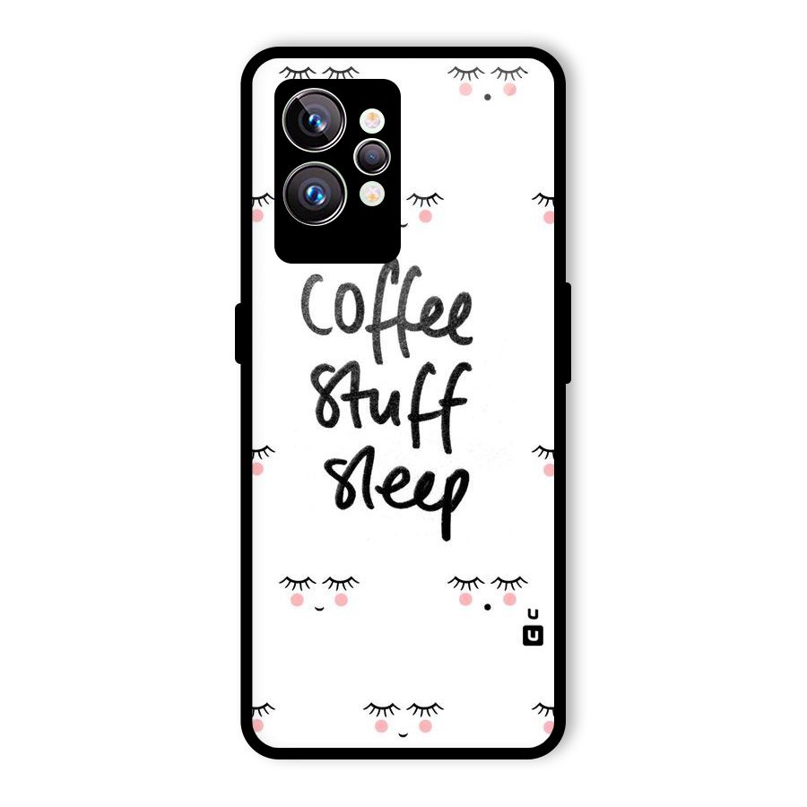 Coffee Stuff Sleep Glass Back Case for Realme GT2 Pro