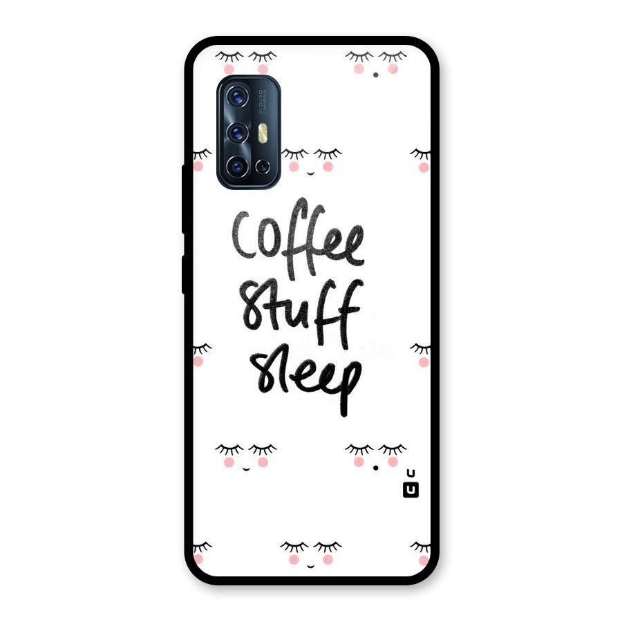 Coffee Stuff Sleep Glass Back Case for Vivo V17